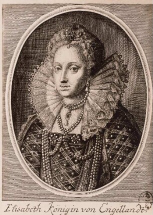 Elisabeth Königin von England : Bernigroth, Martin: Bildnis Königin Elisabeth von England (1533-1603). Kupferstich. Dresden; Kupferstich-Kabinett (Singer 21643)