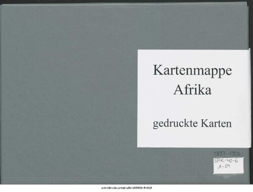 Nordostafrika, ganz und größere Teile : 1897-1906 : Kartensammlung