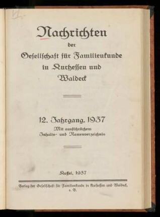 Nachrichten der Gesellschaft für Familienkunde in Kurhessen und Waldeck, 12. Jahrgang, 1937