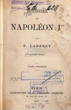 Histoire de Napoléon Ier. 1
