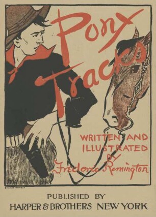 Pony Tracks. By Frederic Remington at Harper & Brothers New York