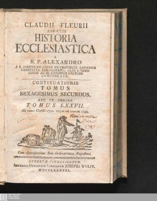 Continuationis Tomus Sexagesimus Secundus, Seu In Ordine Tomus LXXVII: Ab anno Christi 1740. usque ad annum 1742