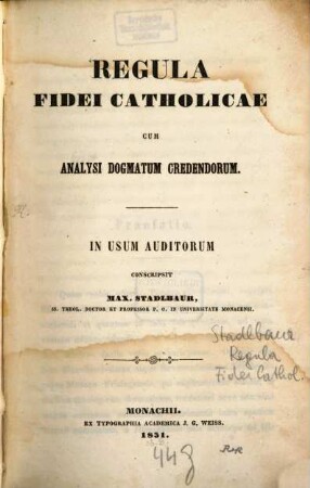 Regula fidei catholicae : cum analysi dogmatum credendorum ; in usum auditorum