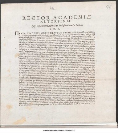 Rector Academiæ Altorfinæ. Casp. Hofmannus Med. D. [et] Professor ordinarius Lecturis S. D. P. : ΠΑΝΤΑ ΓΙΝΩΣΚΕΙ, ΟΣΤΙΣ ΣΕΑΥΤΟΝ ΝΙΝΩΣΚΕΙ, inquit Græcus sapiens ... P. P. Atorfii sub Sigillo Academico, XXVII, Octob. M D C XIV.