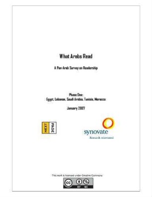 What Arabs read : a pan-Arab survey on readership ; phase one ; Egypt, Lebanon, Saudi Arabia, Tunisia, Morocco