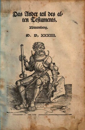 Biblia, das ist, die gantze Heilige Schrifft Deudsch, 2. Das Ander teil des alten Testaments