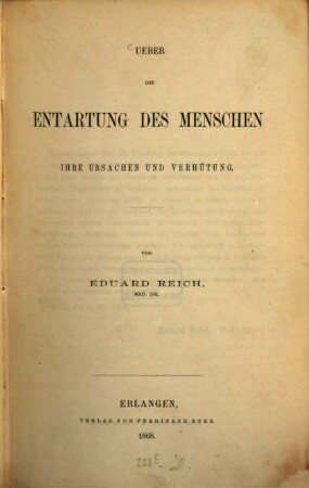 Ueber die Entartung des Menschen : ihre Ursachen und Verhütung