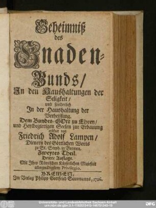 Zweytes Theil: Geheimniß des Gnaden-Bunds/ Jn den Haushaltungen der Seligkeit/ und sonderlich Jn der Haushaltung der Verheissung ...