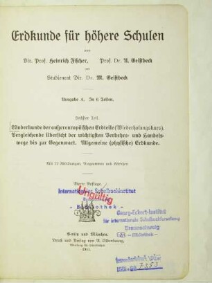 Teil 6: Länderkunde der außereuropäischen Erdteile (Wiederholungskurs), Vergleichende Übersicht der wichtigsten Verkehrs- und Handelswege bis zur Gegenwart, Allgemeine (physische) Erdkunde