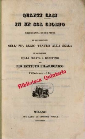 Quanti casi in un sol giorno : Melodramma in 2 parti