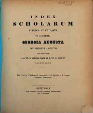Index scholarum publice et privatim in Academia Georgia Augusta ... habendarum. SS 1871