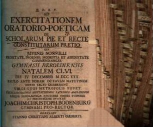 Ad exercitationem oratorio-poeticam de scholarum pie et recte constitutarum pretio ... invitat