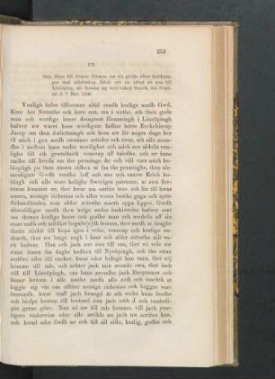 172. [Sten Sture till Svante Nilsson, om sin glädje öfver förlikningen med ärkebiskop Jakob och sin afsigt att resa till Linköping, att försona sig med biskop Henrik, dat. Svartsjö den 7 Nov. 1500.]