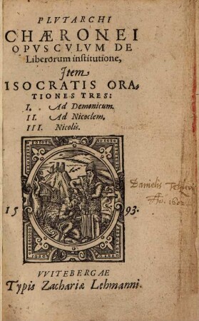 Plutarchi Chaeronei Opusculum de Liberorum institutione
