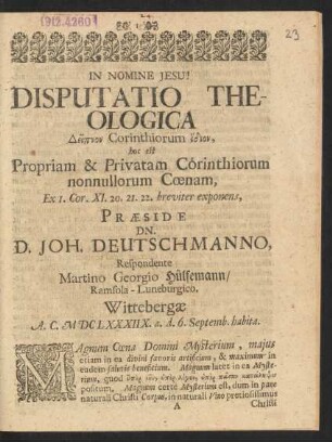 Disputatio Theologica Deipnon Corinthiorum idion, hoc est Propriam & Privatam Corinthiorum nonnullorum Coenam, Ex. I. Cor. XI. 20. 21. 22. breviter exponens