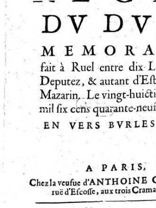 Recit Du Duel Memorable fait à Ruel entre dix Laquais des Deputez & autant d'Estaphiers de Mazarin Le vingt-huictiesme Mars mil six cens quarante-neuf : En Vers Burlesques