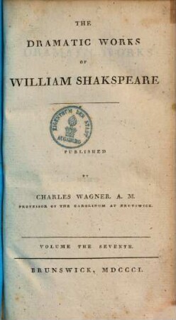 The Dramatic Works Of Shakespeare : In Eight Volumes; The Last Containing Select Explanatory Notes. 8, [Hamlet. Othello]