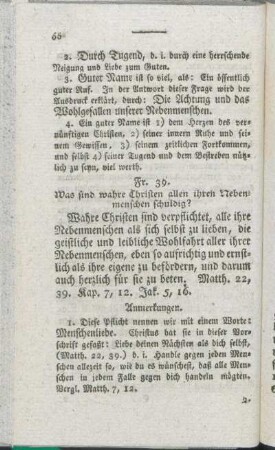 Fr. 39. Was sind wahre Christen allen ihren Nebenmenschen schuldig?