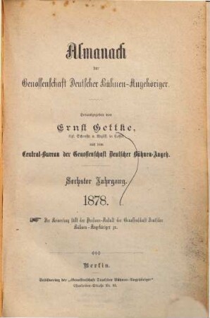 Almanach der Genossenschaft Deutscher Bühnen-Angehöriger : (Gettke's Bühnen-Almanach), 6. 1878