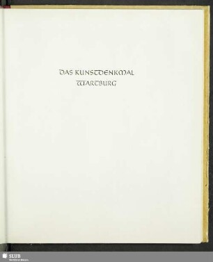 Das Kunstdenkmal Wartburg