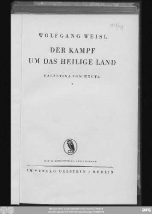 Der Kampf um das heilige Land : Palästina von heute