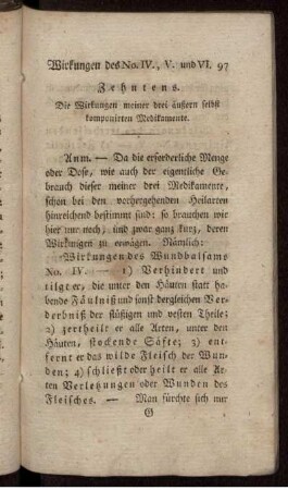 Zehntens. Die Wirkungen meiner drei äußern selbst komponirten Medikamente