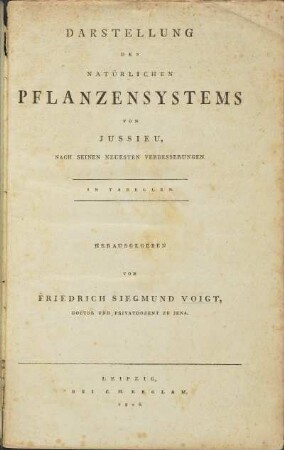 Darstellung des natürlichen Pflanzensystems von Jussieu, nach seinen Verbesserungen