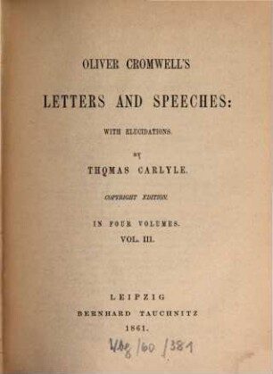 Oliver Cromwell's letters and speeches : in four volumes. 3