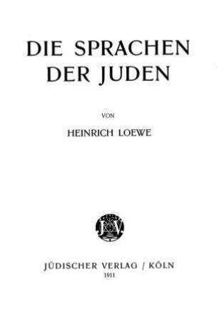 Die Sprachen der Juden / von Heinrich Loewe