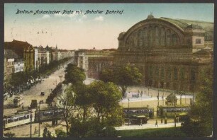 Ansichtskarte "Askanischer Platz mit Anhalter Bahnhof", koloriert
