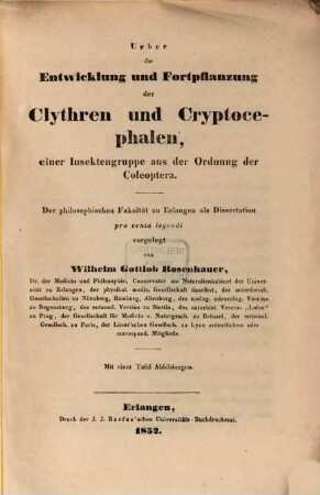 Ueber die Entwicklung und Fortpflanzung der Clythren und Cryptocephalen, einer Insektengruppe aus der Ordnung der Coleoptera