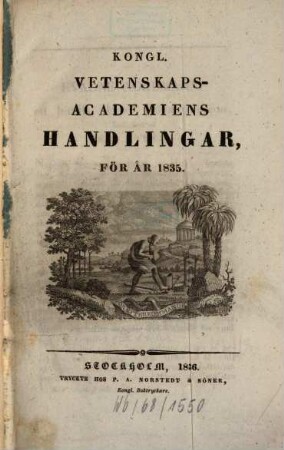 Kungliga Svenska Vetenskapsakademiens handlingar. 1835, 1835