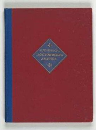 Huelsenbeck, Richard: Doctor Billig am Ende : ein Roman / mit acht Zeichnungen von George Grosz.. München: Kurt Wolff, 1921. - 132 S.