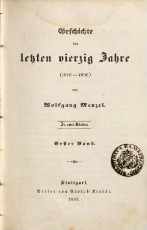 Geschichte Europa's vom Sturze Napoleons bis auf die Gegenwart : (1816 - 1856), 1. Geschichte der letzten vierzig Jahre : (1816 - 1856)