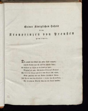 Seiner Königlichen Hoheit den Kronprinzen von Preußen gewidmet.