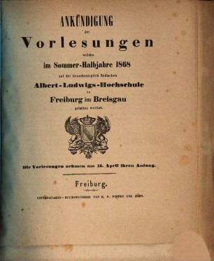 Ankündigung der Vorlesungen der Badischen Albert-Ludwigs-Universität Freiburg im Breisgau. 1868, 1868. SH