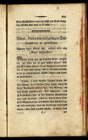 Mittel, Kinder fein frühzeitig zur Verläumdung zu gewöhnen.