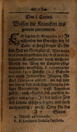 Geistliche HaußApotheck, Oder, Heilsamber Vnderricht, wie sonderlich die Krancken, zu würdiger Empfahung der HH. Sacramenten, auch andern alßdann Nothwendigen Vbungen, zuermahnen, zutrösten, vnd zu einem Seeligen End zubefürdern seyen : Auß Göttlicher Schrifft, HH. Vättern, auch schönen Exempeln, vnd Außerlösnen Gebetten, zusammen getragen, vnd beschriben