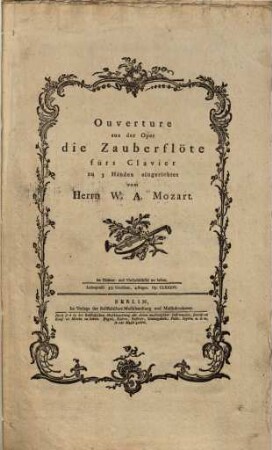 Ouverture aus der Oper die Zauberflöte : fürs Clavier zu 3 Händen eingerichtet