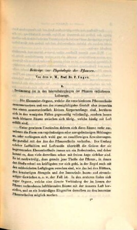 Beiträge zur Physiologie der Pflanzen : (Aus dem Märzhefte des Jahrganges 1854 der Sitzungsberichte der mathem.-naturw. Classe der kais. Akademie der Wissenschaften [Bd. XII, S. 367] besonders abgedruckt)