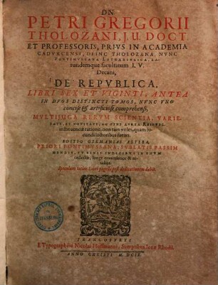 De republica : libri sex et viginti, antea in duos distincti tomos, nunc uno concise & artificiose comprehensi ...