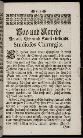 Vor- und Anrede. An alle Ehr- und Kunst-liebende Studiosos Chirurgiæ.