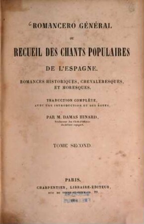 Romancero général ou recueil des chants populaires de l'Espagne : Romances historiques, chevaleresques, et moresques, 2