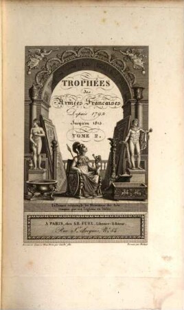 Trophées des Armées Françaises depuis 1792 jusqu'en 1825. 2
