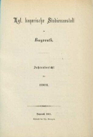 Jahresbericht : bekannt gemacht bei der öffentlichen Preiseaustheilung. 1880/81