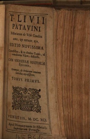 T. Livii Patavini Historiarum ab Vrbe Condita Libri, Qvi Extant. XLV.. 1