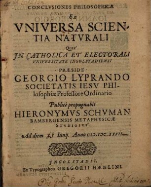 Conclvsiones Philosophicae Ex Vniversa Scientia Natvrali