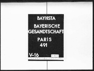 Die Übermittlung eines Schreibens des ehemaligen Königs Ludwig I. an den Herzog Karl von Tascher de la Pagerie