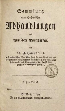 Sammlung practisch-chemischer Abhandlungen und vermischter Bemerkungen. 1