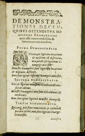 Demonstrationes Decem Quibus Ostenditur Ministros Evangelicos non esse veros verbi Dei & Sacramentorum ministros.